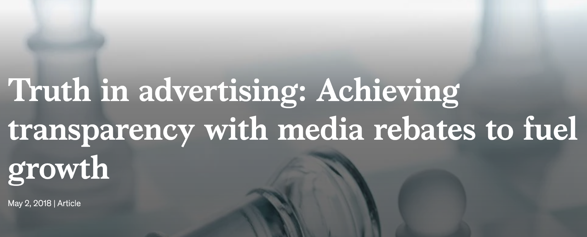 McKinsey: Truth in advertising: Achieving transparency with media rebates to fuel growth →